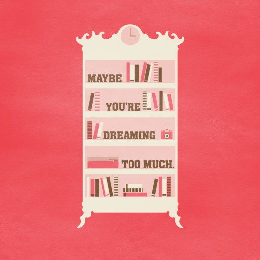 Book iPad wallpaper - Maybe Youre Dreaming Too Much
