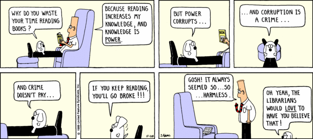 Dilbert comic strip - Librarians would love to have you believe that