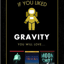 If you liked Gravity