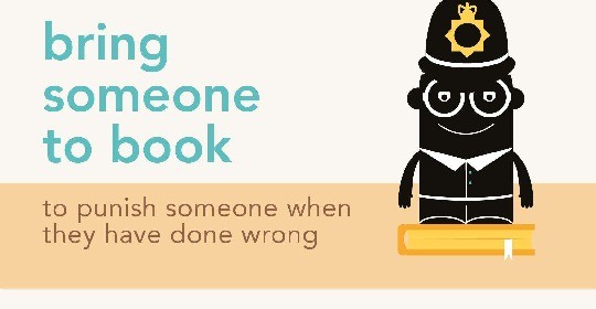 Idioms about books - bring someone to book