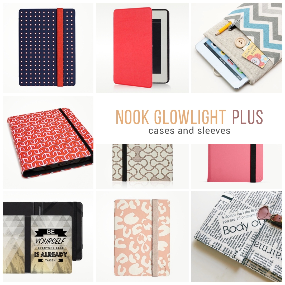 12 designer Nook GlowLight Plus case covers and sleeves