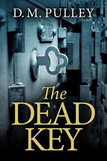 The Dead Key - D. M. Pulley