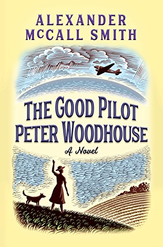 Recommended ebook: The Good Pilot Peter Woodhouse – Alexander McCall Smith