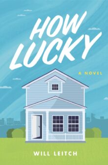 How Lucky - Will Leitch