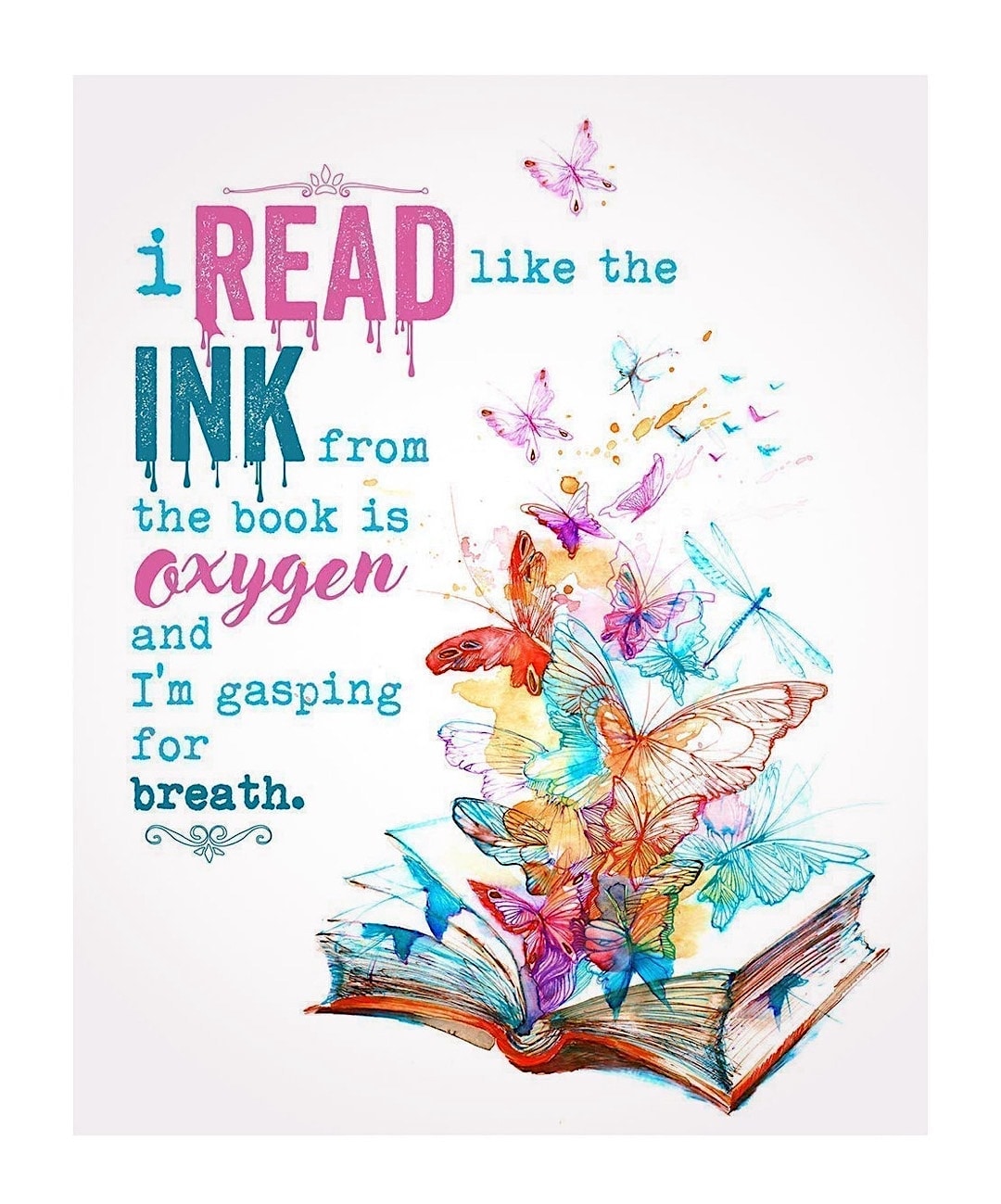 I read like ink from the books is oxygen - top read posters