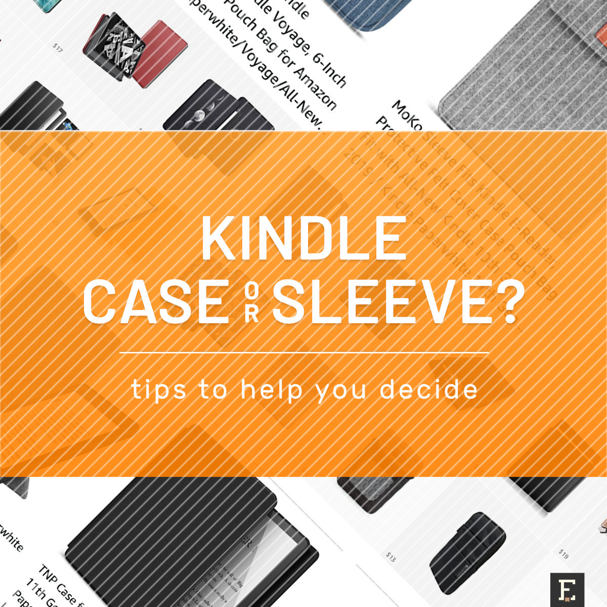 Kindle case vs sleeve - which better